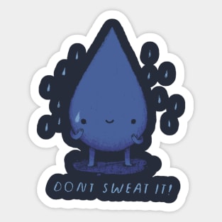 don't sweat it! Sticker